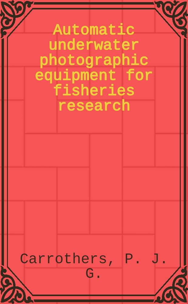 Automatic underwater photographic equipment for fisheries research