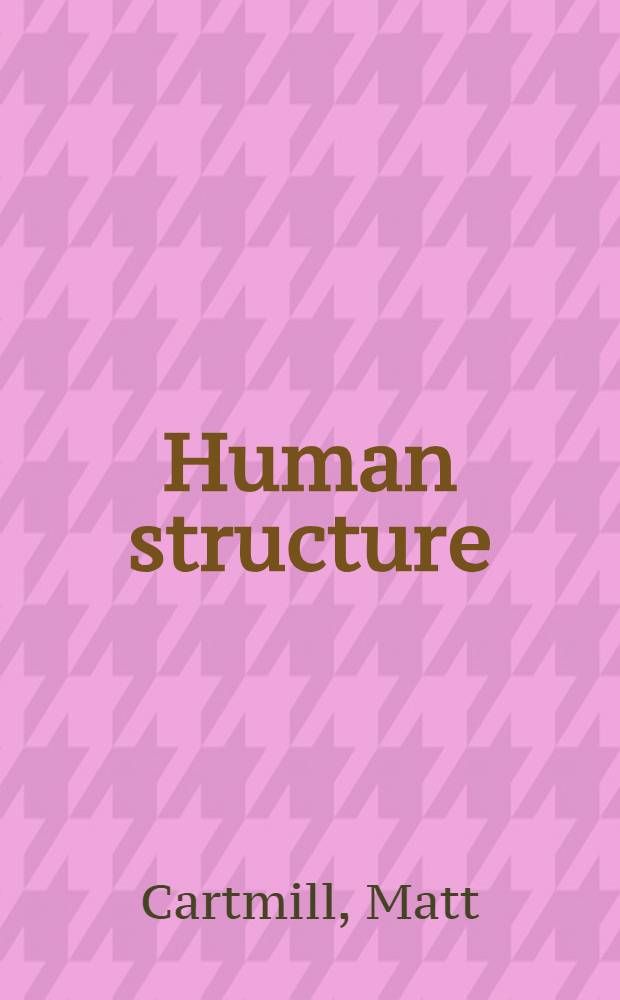 Human structure