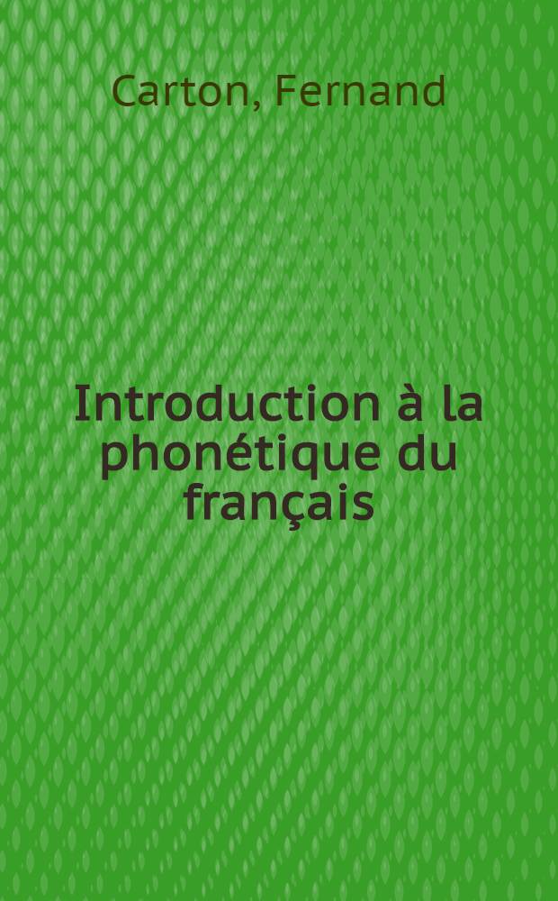 Introduction à la phonétique du français