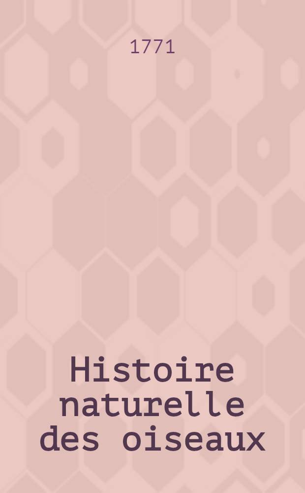 [Histoire naturelle des oiseaux : Planches. Vol. 3-8. Vol. 4