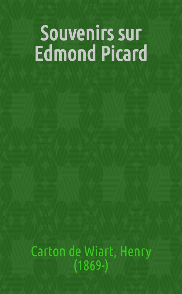 Souvenirs sur Edmond Picard