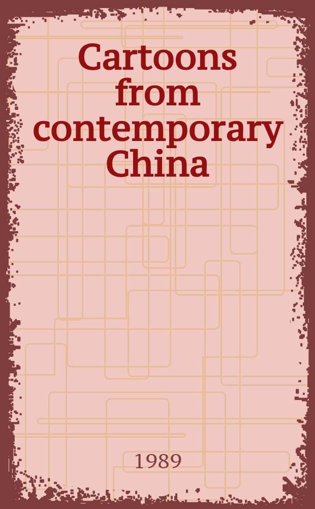 Cartoons from contemporary China : Bilingual ed. : Album