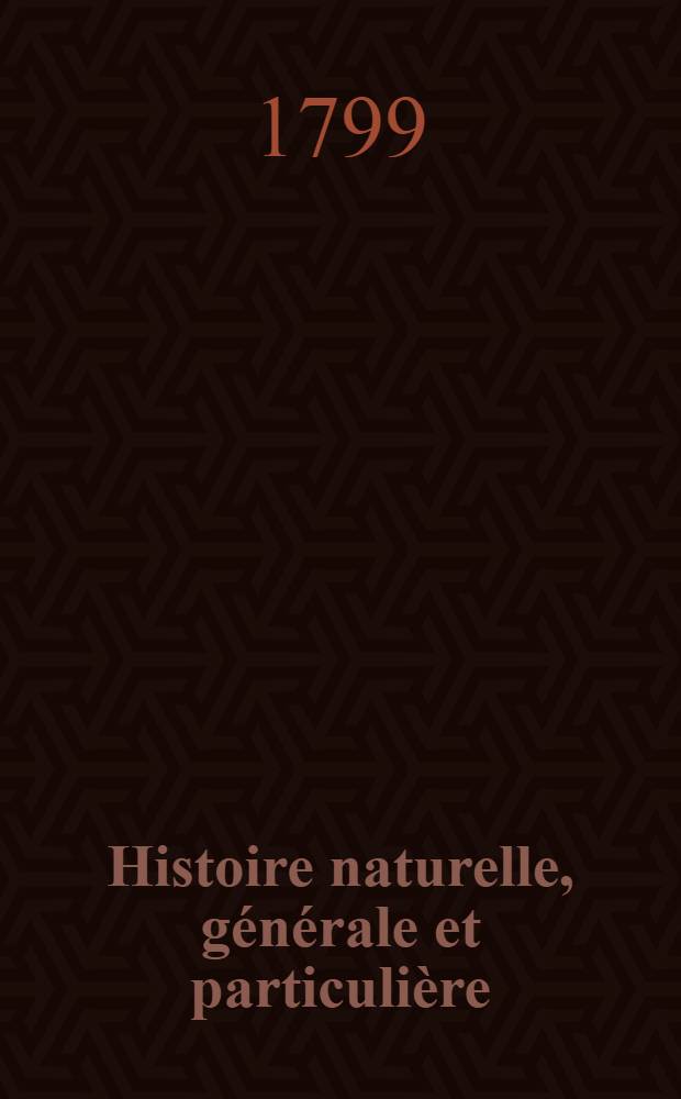 Histoire naturelle, générale et particulière : L'on y a ajouté l'histoire naturelle des quadrupèdes et des oiseaux découverts depuis la mort de Buffon, celle des reptiles, des poissons, des insectes et des vers; enfin, l'histoire des plantes dont ce grand naturaliste n'a pas eu le tems de s'occuper Ouvrage, formant un cours complet d'histoire naturelle. T. 8 : [Minéraux