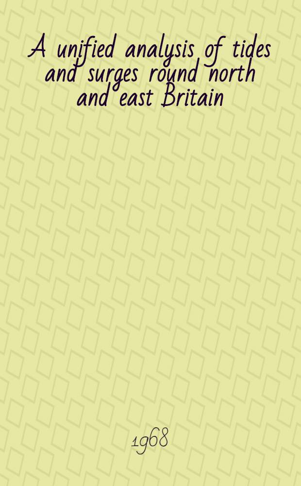 A unified analysis of tides and surges round north and east Britain