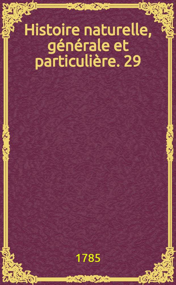 Histoire naturelle, générale et particulière. [29] : Oiseaux