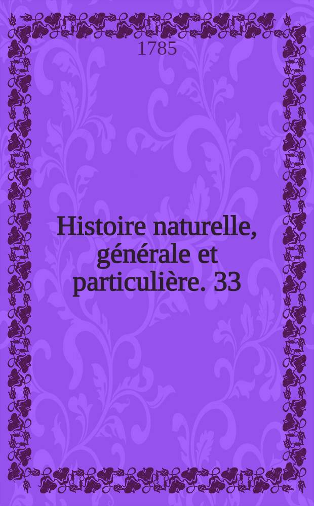 Histoire naturelle, générale et particulière. [33] : Oiseaux