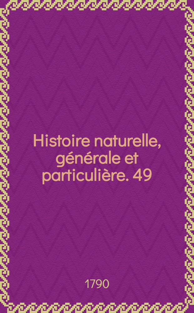 Histoire naturelle, générale et particulière. [49] : Histoire naturelle des minéraux