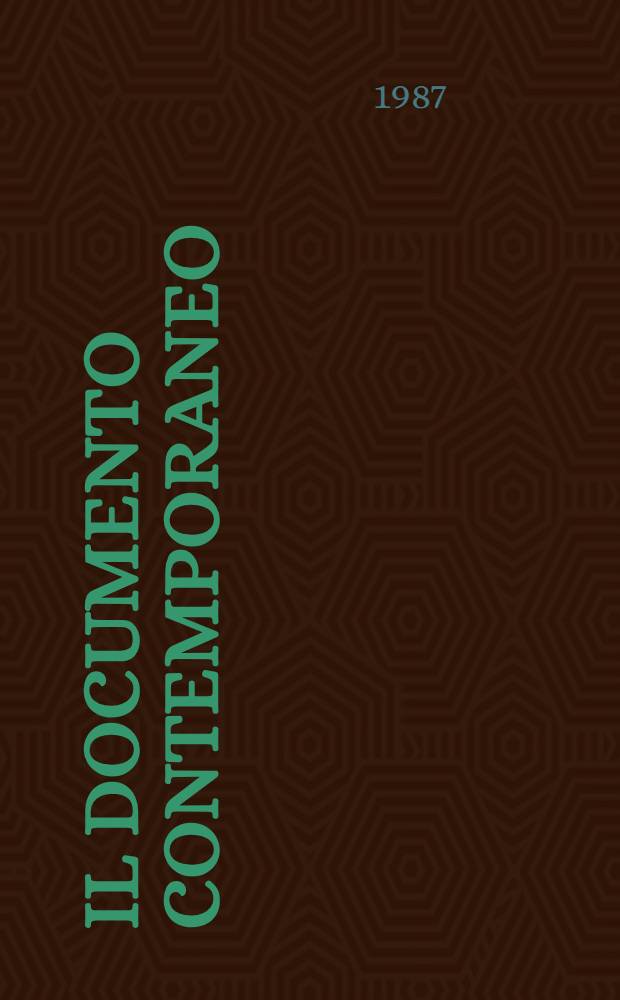 Il documento contemporaneo : Diplomatica e criteri di ed