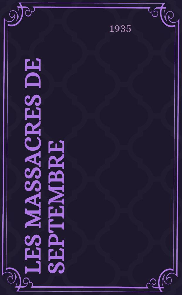 ... Les massacres de septembre