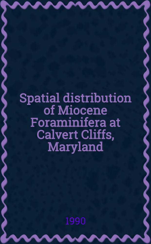 Spatial distribution of Miocene Foraminifera at Calvert Cliffs, Maryland