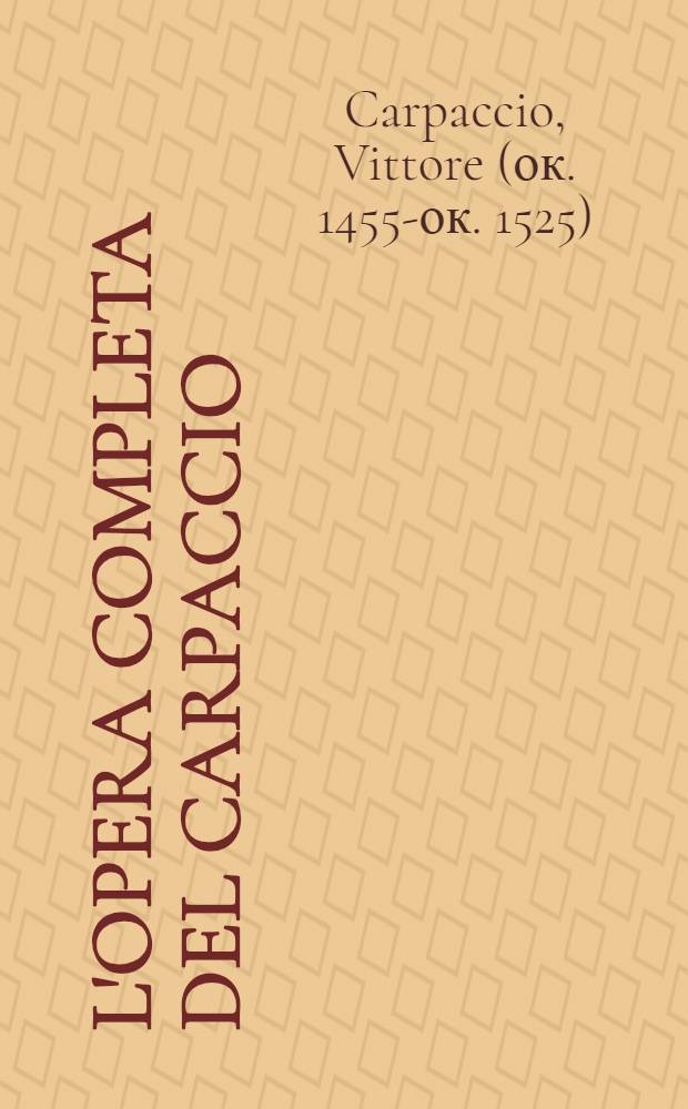 L'opera completa del Carpaccio : Album