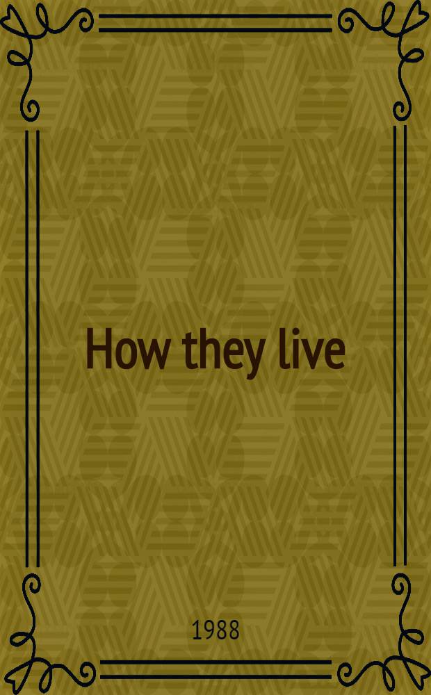 How they live