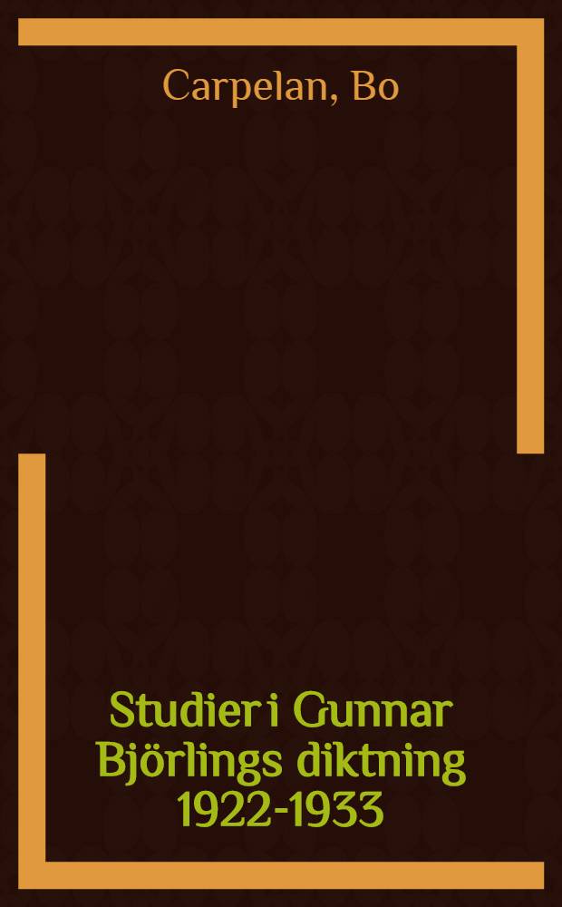 Studier i Gunnar Björlings diktning 1922-1933