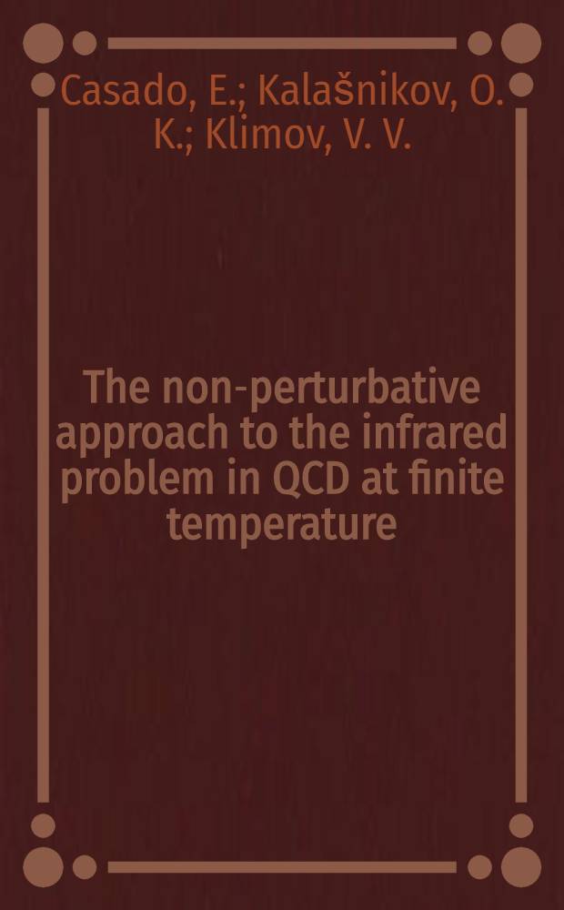 The non-perturbative approach to the infrared problem in QCD at finite temperature