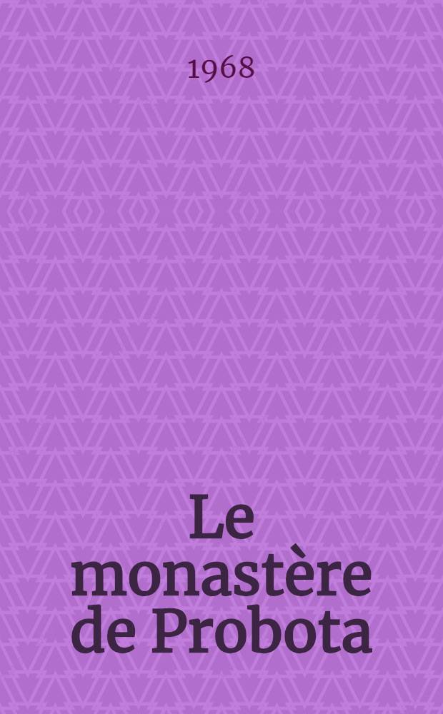 Le monastère de Probota