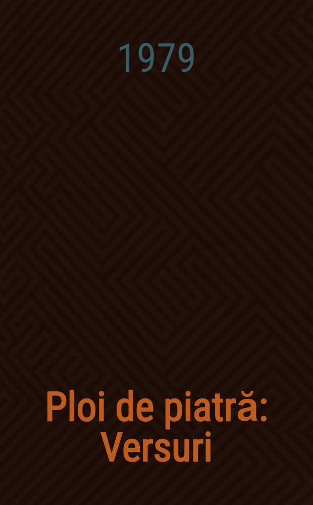 Ploi de piatră : Versuri