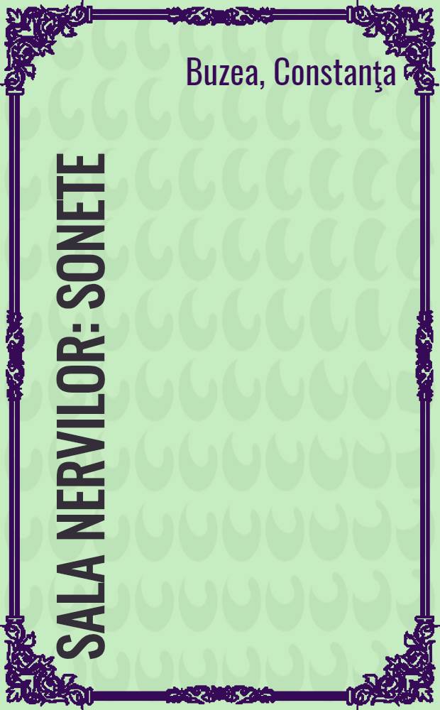 Sala nervilor : Sonete
