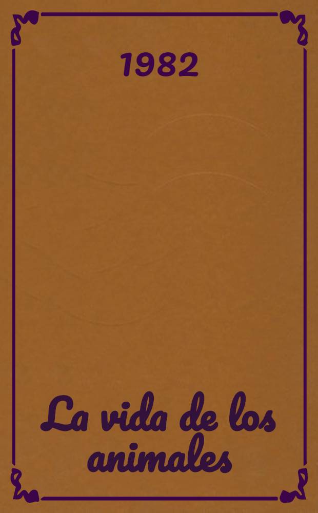 La vida de los animales