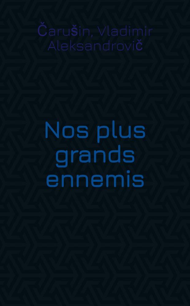 ... Nos plus grands ennemis: les vers-ascarides : Combattez les par la santonine