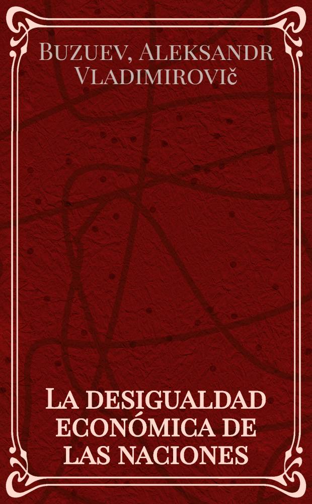 La desigualdad económica de las naciones