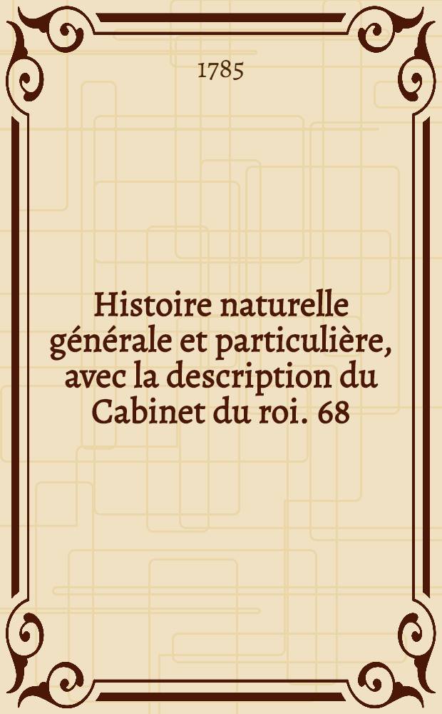 Histoire naturelle générale et particulière, avec la description du Cabinet du roi. [68] : Histoire naturelle des minéraux