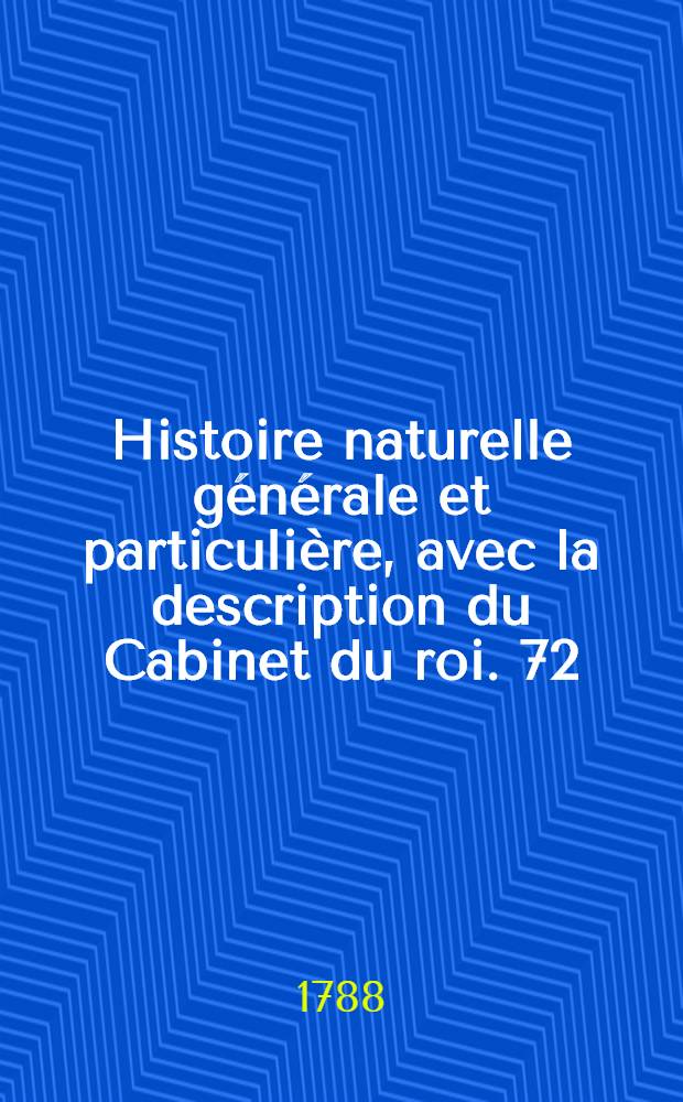 Histoire naturelle générale et particulière, avec la description du Cabinet du roi. [72] : Histoire naturelle des quadrupèdes ovipares et des serpens