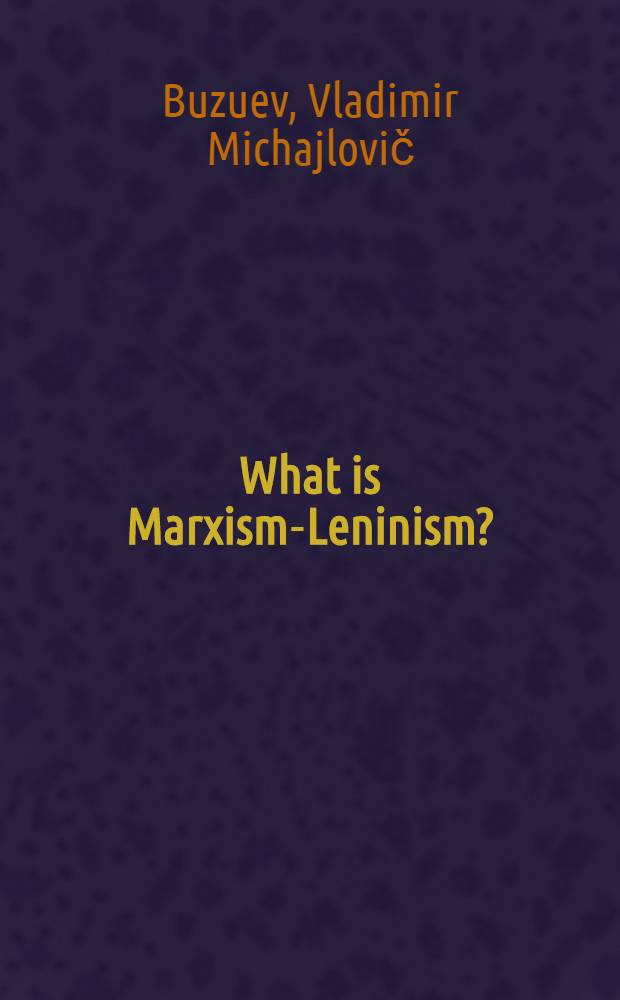 What is Marxism-Leninism?