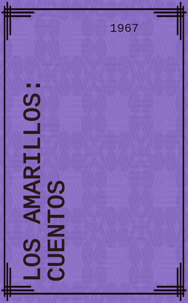 Los amarillos : Cuentos