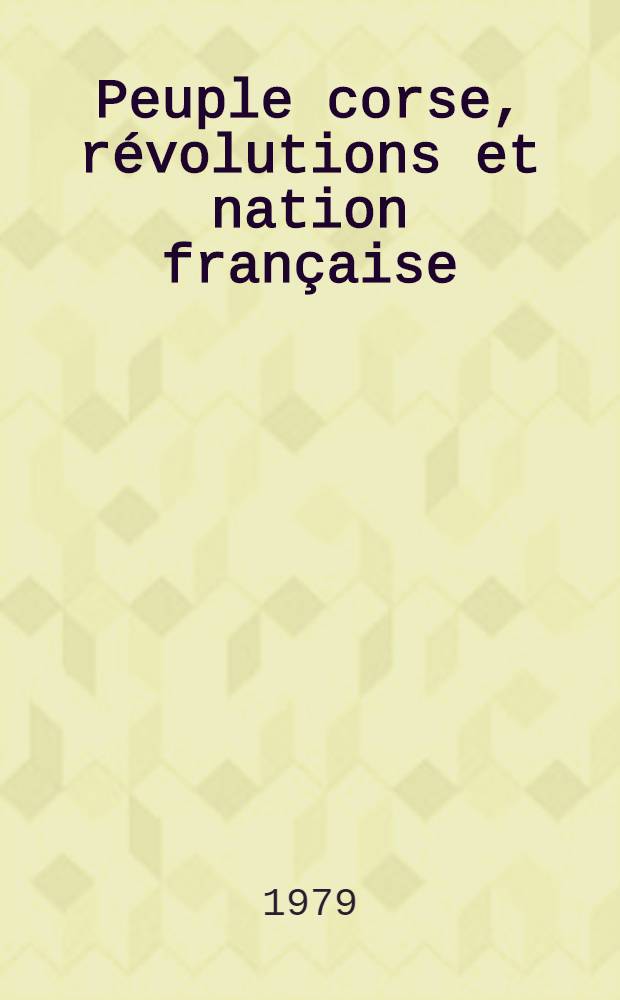 Peuple corse, révolutions et nation française