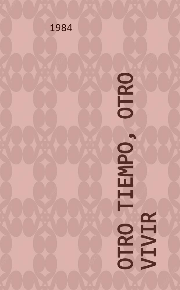 Otro tiempo, otro vivir