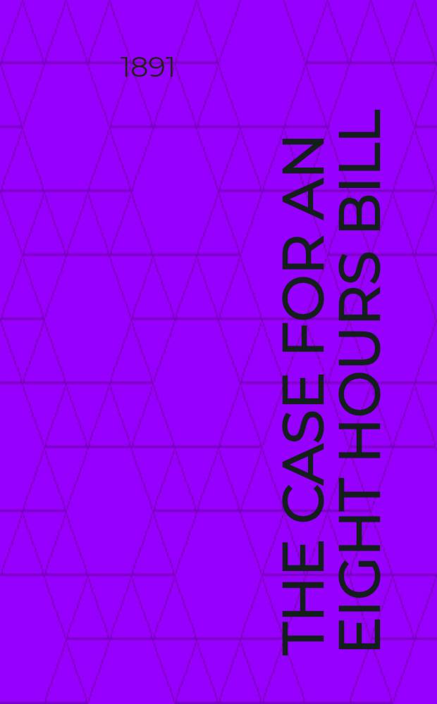 The Case for an Eight hours bill
