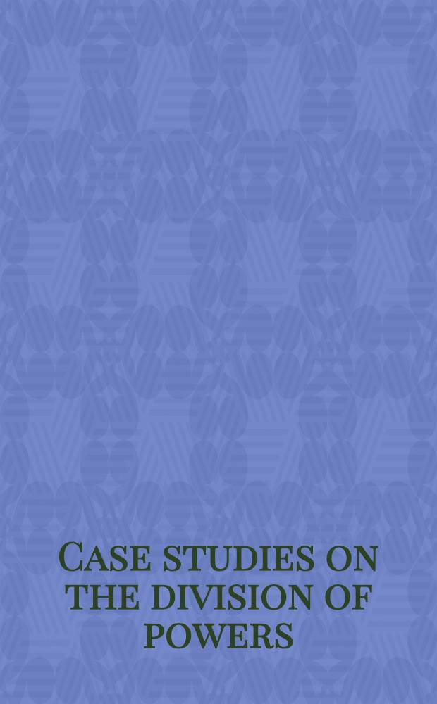 Case studies on the division of powers