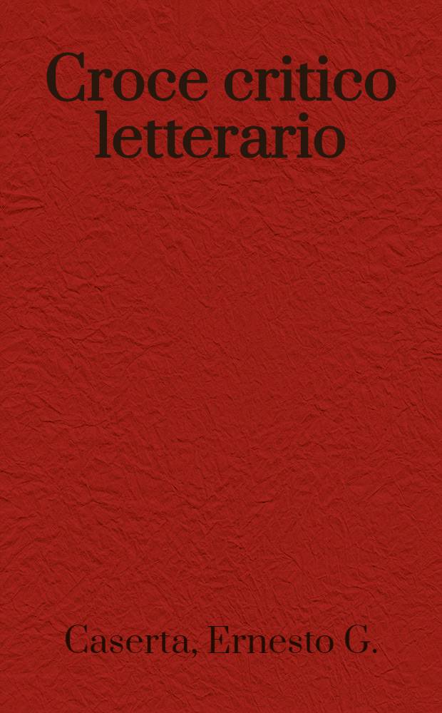 Croce critico letterario (1882-1921)