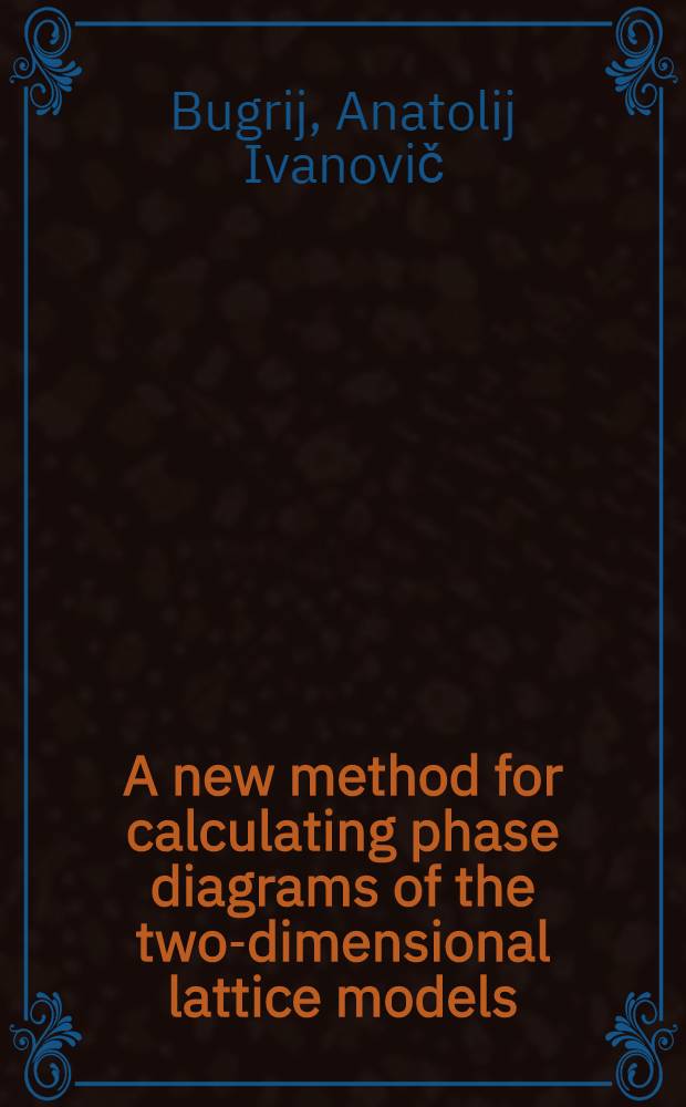 A new method for calculating phase diagrams of the two-dimensional lattice models