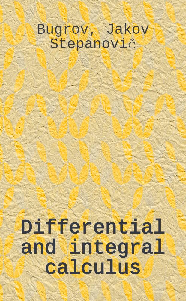 Differential and integral calculus