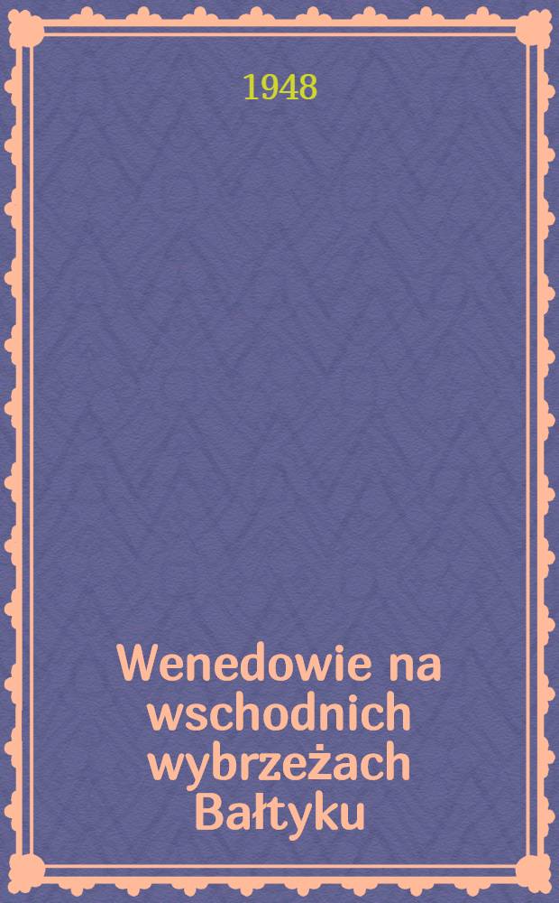 Wenedowie na wschodnich wybrzeżach Bałtyku