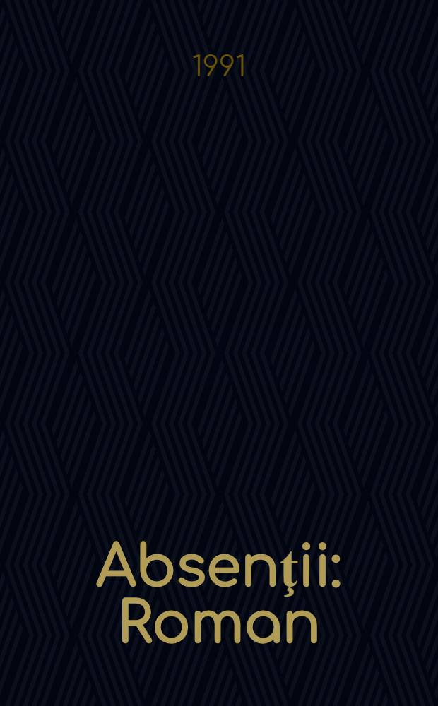 Absenţii : Roman