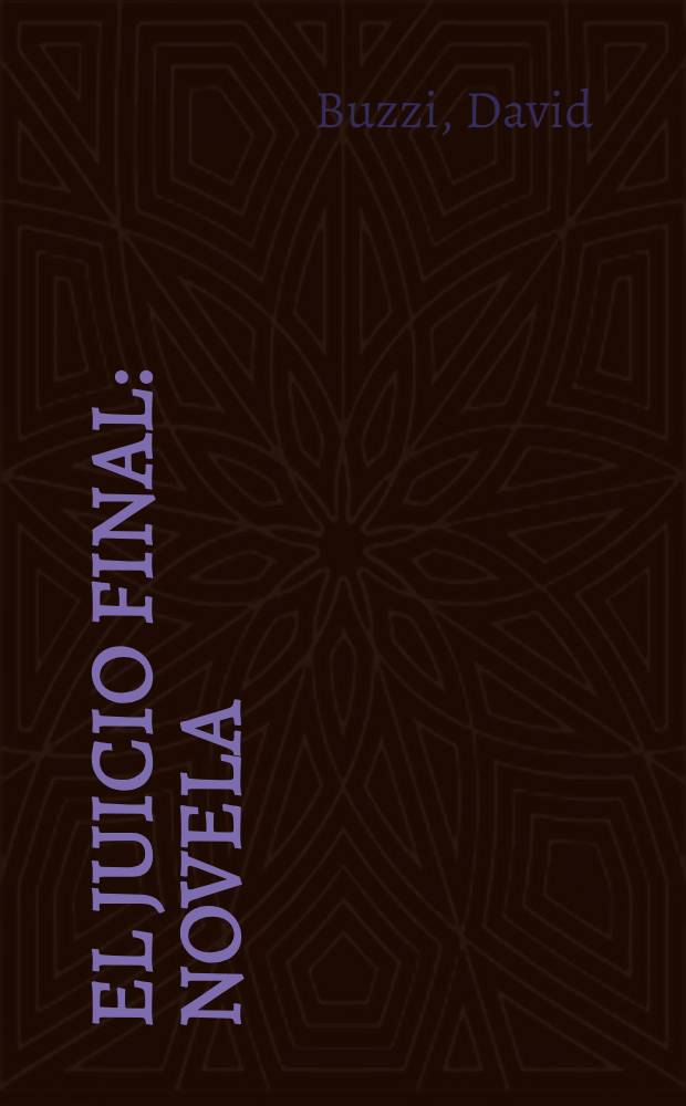 El juicio final : Novela