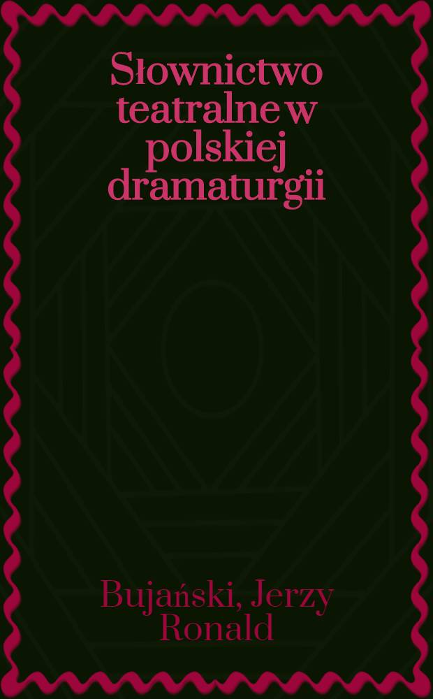 Słownictwo teatralne w polskiej dramaturgii