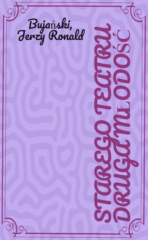 Starego teatru druga młodość