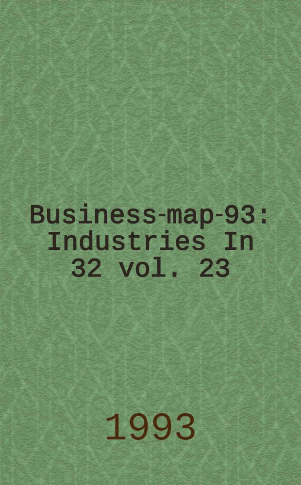 Business-map-93 : [Industries In 32 vol. 23 : Building materials industry