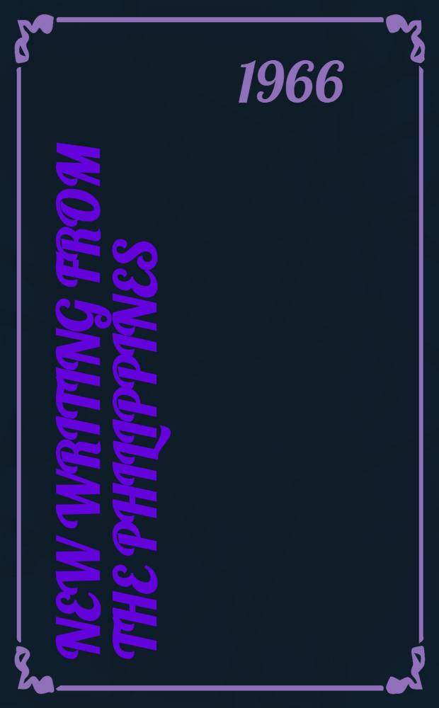 New writing from the Philippines : A critique and anthology