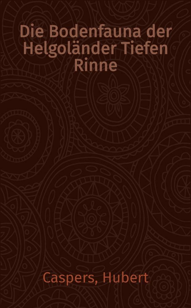 Die Bodenfauna der Helgol&auml;nder Tiefen Rinne