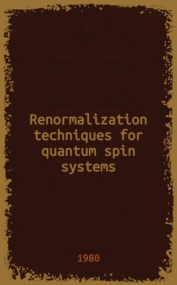 Renormalization techniques for quantum spin systems : Ground state energies