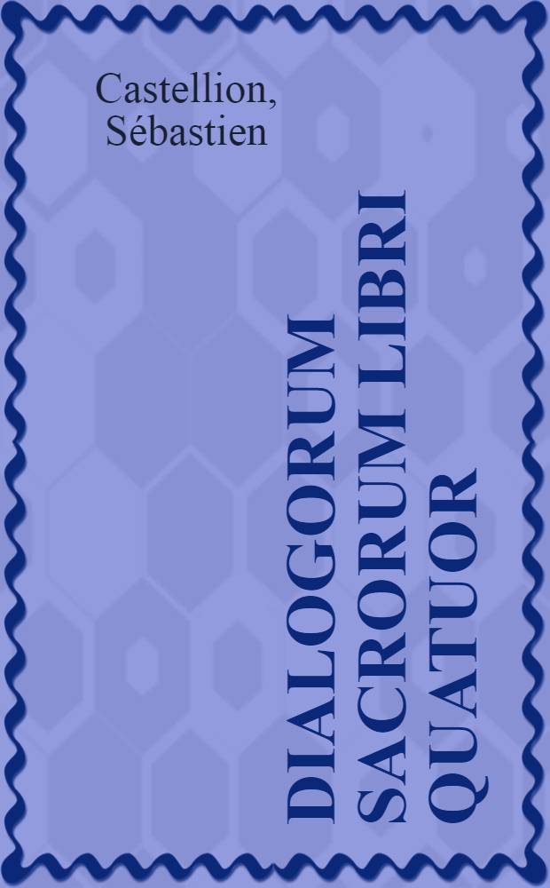 Dialogorum sacrorum libri quatuor