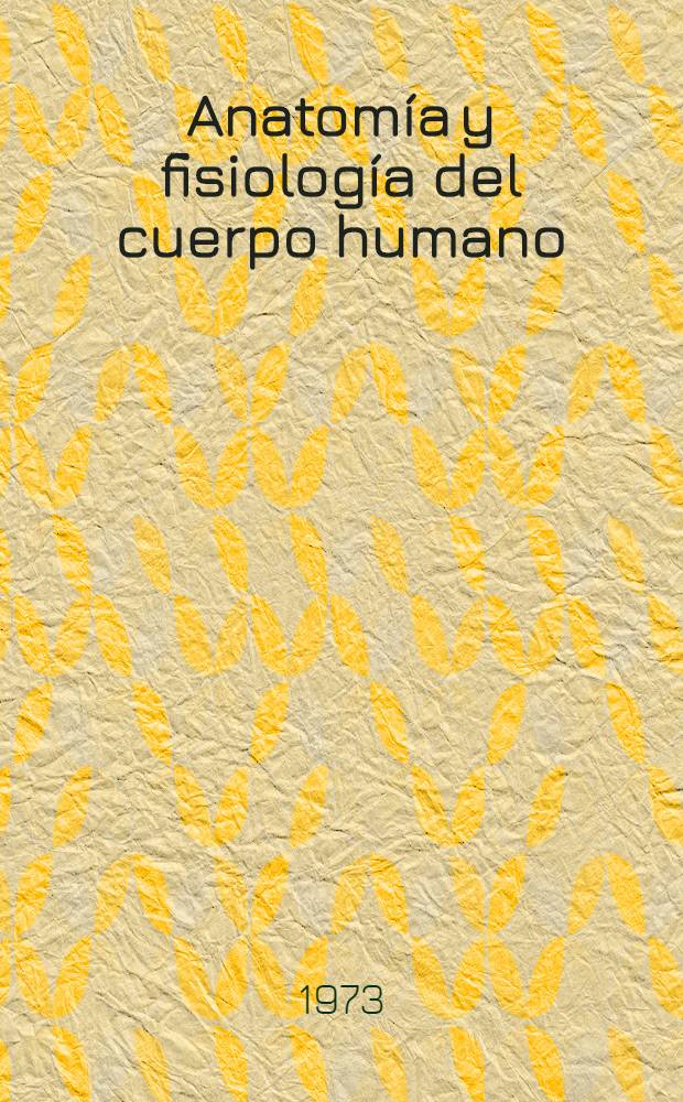 Anatomía y fisiología del cuerpo humano