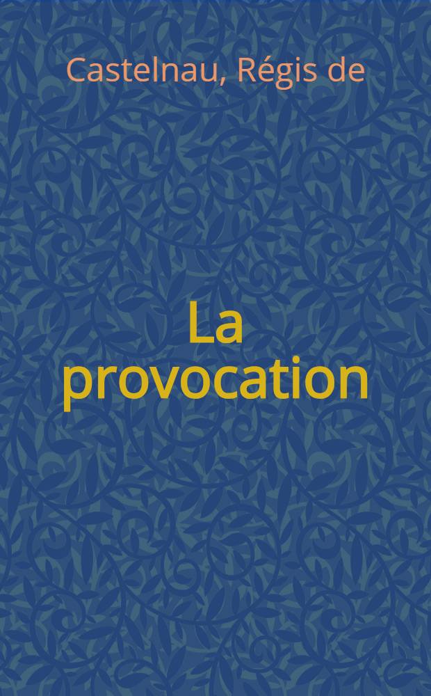 La provocation