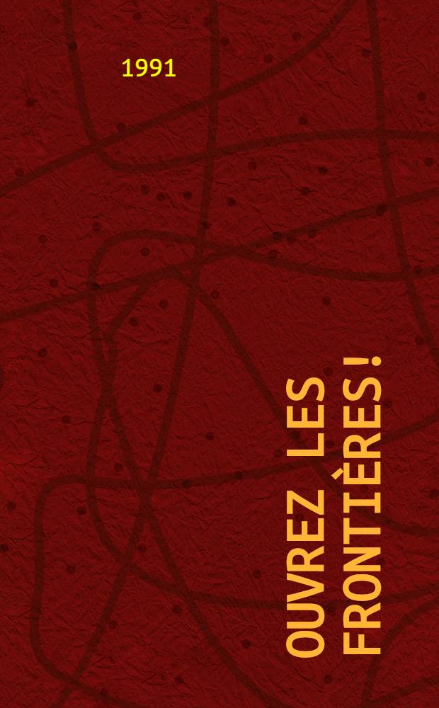 Ouvrez les frontières! : Introd. à la doctrine sociale de l'église