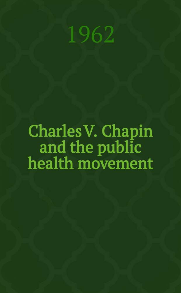 Charles V. Chapin and the public health movement