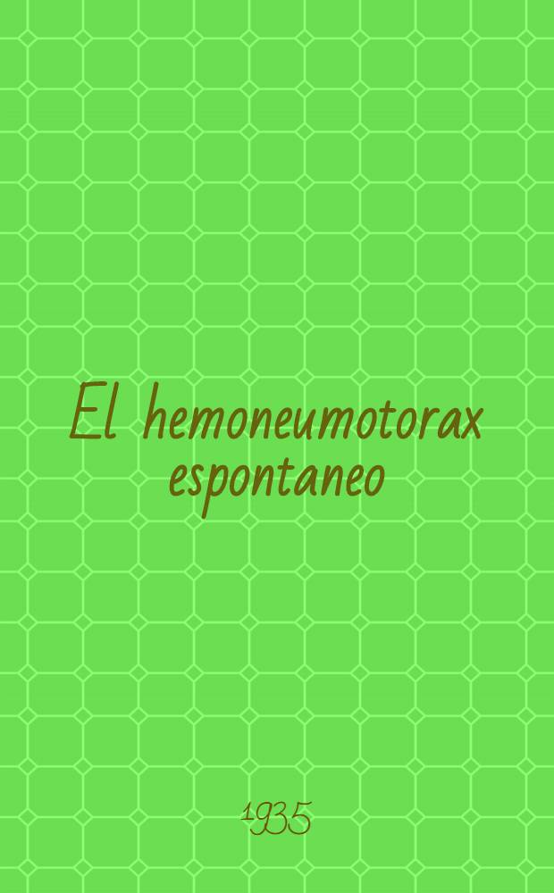 El hemoneumotorax espontaneo